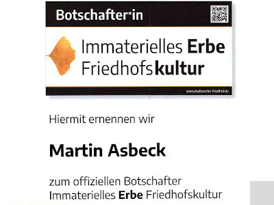 Ernennungsurkunde für Martin Asbeck zum offiziellen Botschafter für das Immateriell Erbe Friedhofskultur